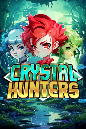 Crystal Hunters бесплатно онлайн | Вулкан Vegas без денег