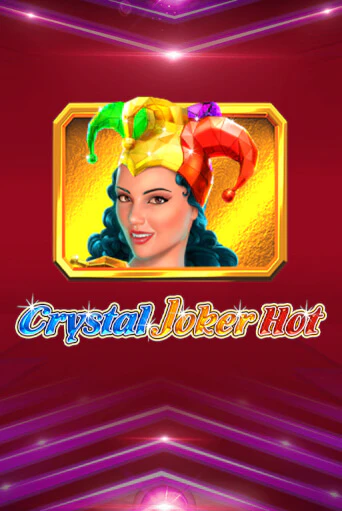 Crystal Joker Hot бесплатно онлайн | Вулкан Vegas без денег