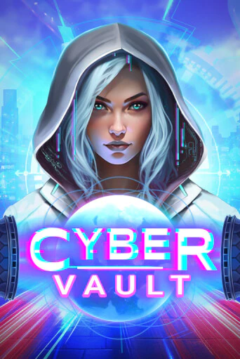 Cyber Vault бесплатно онлайн | Вулкан Vegas без денег