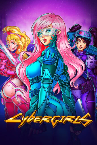 Cybergirls бесплатно онлайн | Вулкан Vegas без денег