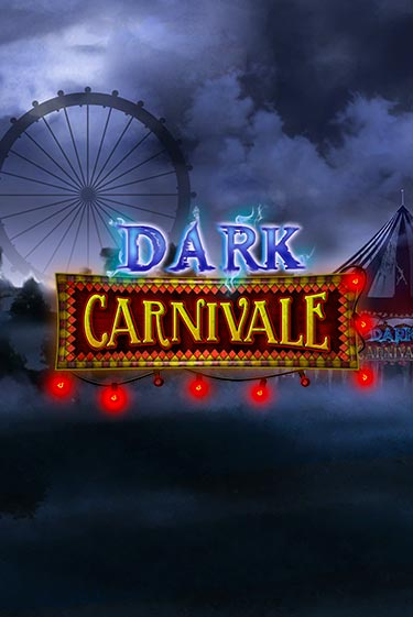 Dark Carnivale бесплатно онлайн | Вулкан Vegas без денег