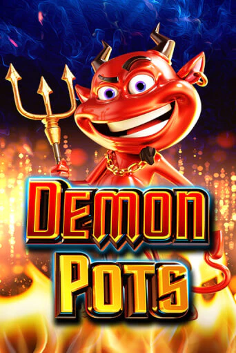 Demon Pots бесплатно онлайн | Вулкан Vegas без денег