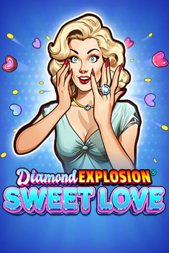Diamond Explosion Sweet Love бесплатно онлайн | Вулкан Vegas без денег