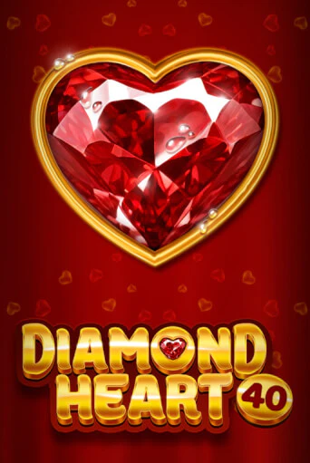 Diamond Heart 40 бесплатно онлайн | Вулкан Vegas без денег