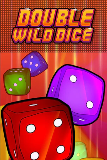 Double Wild Dice бесплатно онлайн | Вулкан Vegas без денег