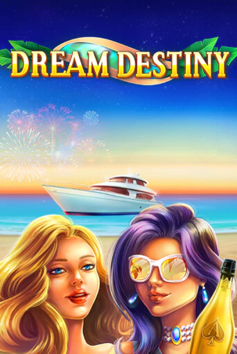 Dream Destiny бесплатно онлайн | Вулкан Vegas без денег