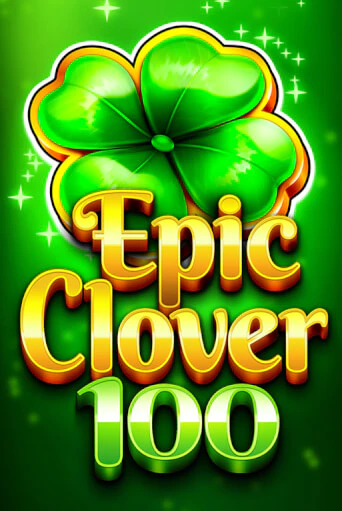 EPIC CLOVER 100 бесплатно онлайн | Вулкан Vegas без денег