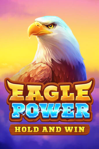Eagle Power: Hold and Win бесплатно онлайн | Вулкан Vegas без денег
