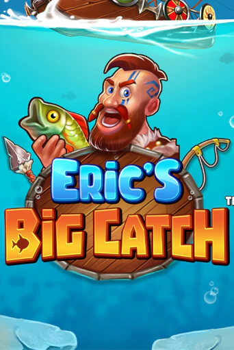 Eric’s Big Catch™ бесплатно онлайн | Вулкан Vegas без денег