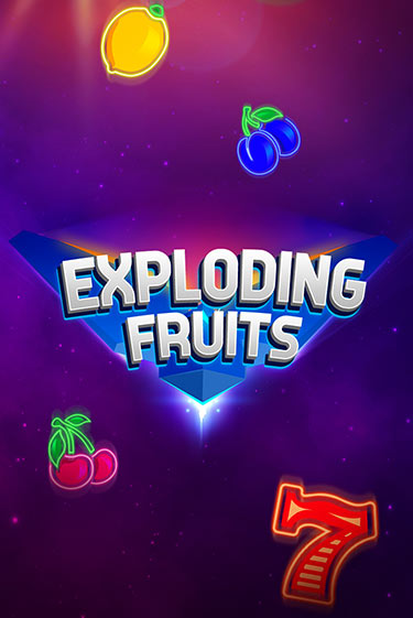 Exploding Fruits бесплатно онлайн | Вулкан Vegas без денег