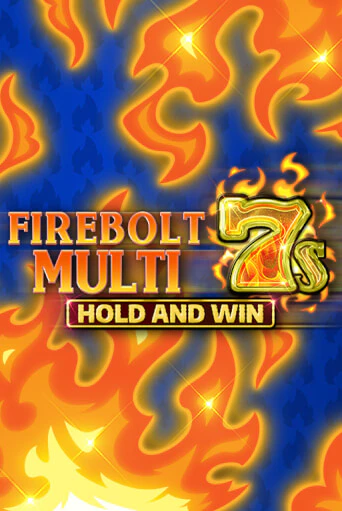 Firebolt Multi 7s Hold and Win бесплатно онлайн | Вулкан Vegas без денег