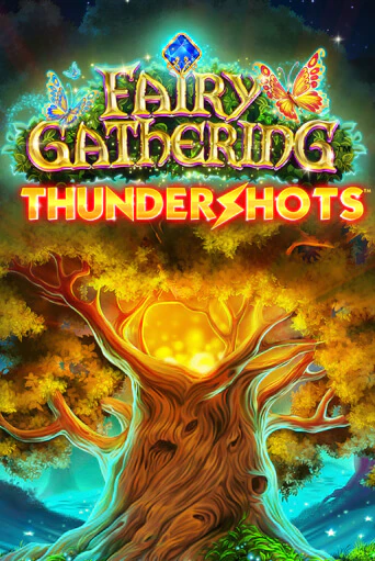 Fairy Gathering: Thundershots бесплатно онлайн | Вулкан Vegas без денег