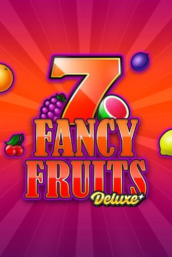 Fancy Fruits Deluxe бесплатно онлайн | Вулкан Vegas без денег