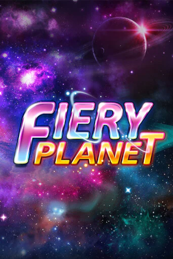 Fiery Planet бесплатно онлайн | Вулкан Vegas без денег