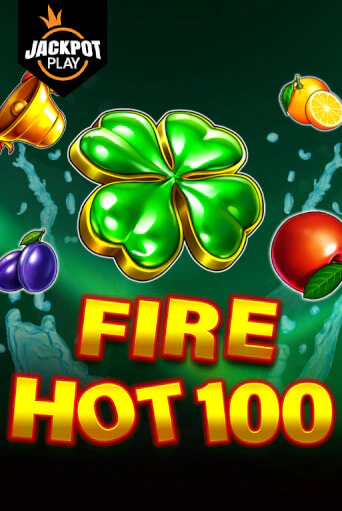 Fire Hot 100 Jackpot Play бесплатно онлайн | Вулкан Vegas без денег