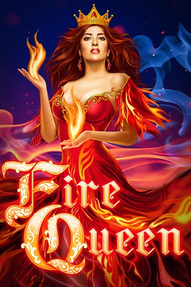 Fire Queen бесплатно онлайн | Вулкан Vegas без денег