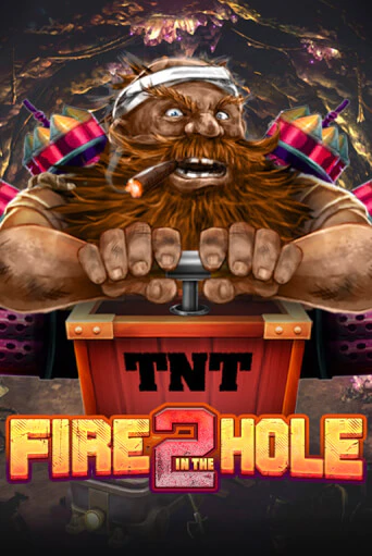 Fire in the Hole 2 бесплатно онлайн | Вулкан Vegas без денег