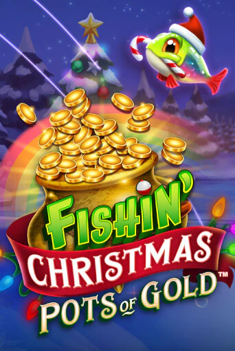 Fishin Christmas Pots of Gold бесплатно онлайн | Вулкан Vegas без денег