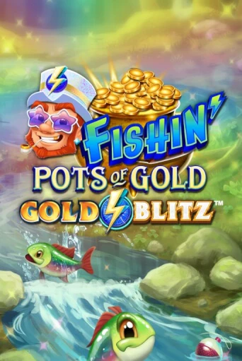 Fishin' Pots of Gold™: Gold Blitz™ бесплатно онлайн | Вулкан Vegas без денег