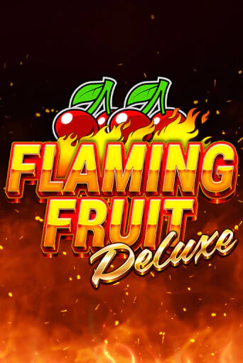 Flaming Fruit Deluxe бесплатно онлайн | Вулкан Vegas без денег