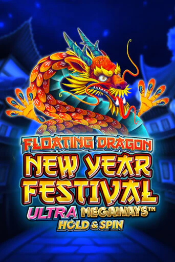 Floating Dragon New Year Festival Ultra Megaways Hold & Spin бесплатно онлайн | Вулкан Vegas без денег