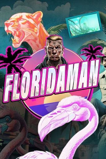 Floridaman бесплатно онлайн | Вулкан Vegas без денег