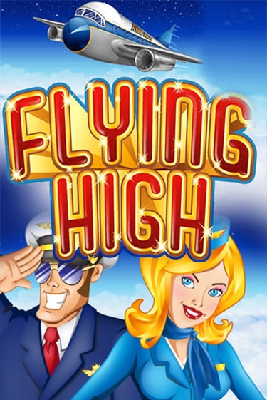 Flying High бесплатно онлайн | Вулкан Vegas без денег