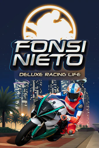 Fonsi Nieto Deluxe Racing Life бесплатно онлайн | Вулкан Vegas без денег