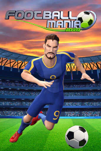 Football Mania Deluxe бесплатно онлайн | Вулкан Vegas без денег