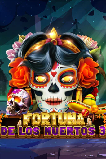 Fortuna De Los Muertos 3 бесплатно онлайн | Вулкан Vegas без денег