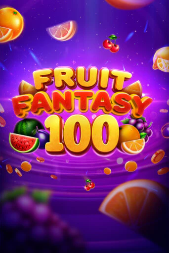 Fruit Fantasy 100 бесплатно онлайн | Вулкан Vegas без денег
