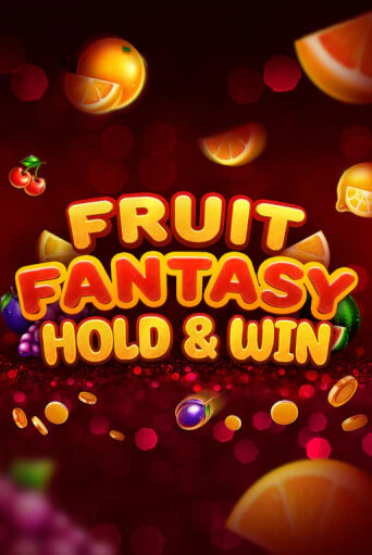 Fruit Fantasy Hold&Win бесплатно онлайн | Вулкан Vegas без денег