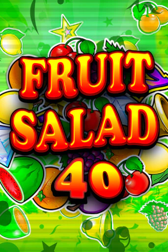 Fruit Salad 40 бесплатно онлайн | Вулкан Vegas без денег