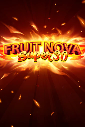 Fruit Super Nova 30 бесплатно онлайн | Вулкан Vegas без денег