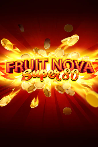 Fruit Super Nova 80 бесплатно онлайн | Вулкан Vegas без денег