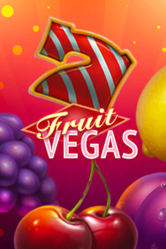 Fruit Vegas бесплатно онлайн | Вулкан Vegas без денег