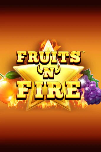 Fruits'n'Fire бесплатно онлайн | Вулкан Vegas без денег