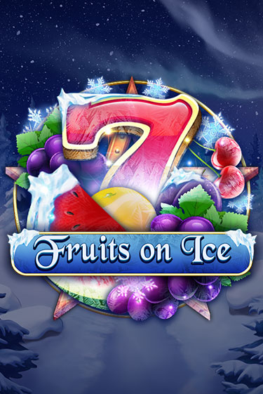 Fruits on Ice бесплатно онлайн | Вулкан Vegas без денег