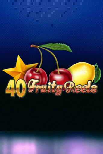 40 Fruity Reels бесплатно онлайн | Вулкан Vegas без денег