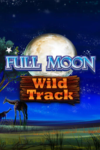 Full Moon: Wild Track бесплатно онлайн | Вулкан Vegas без денег