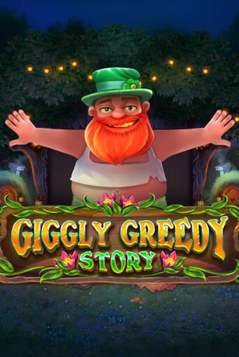 Giggly Greedy Story бесплатно онлайн | Вулкан Vegas без денег