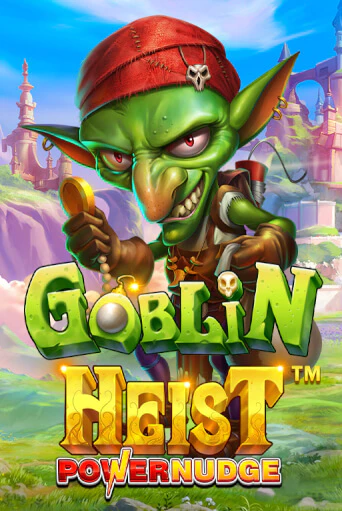 Goblin Heist Powernudge бесплатно онлайн | Вулкан Vegas без денег