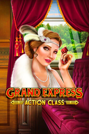 Grand Express Action Class бесплатно онлайн | Вулкан Vegas без денег