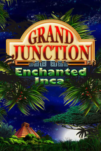 Grand Junction: Enchanted Inca бесплатно онлайн | Вулкан Vegas без денег