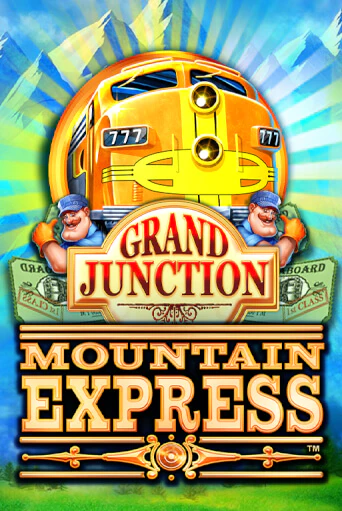 Grand Junction : Mountain Express бесплатно онлайн | Вулкан Vegas без денег