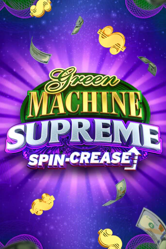 Green Machine Supreme бесплатно онлайн | Вулкан Vegas без денег