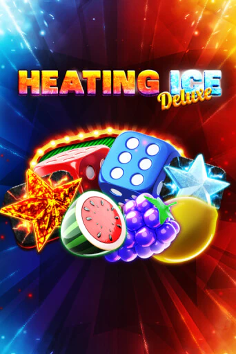 Heating Ice Deluxe бесплатно онлайн | Вулкан Vegas без денег