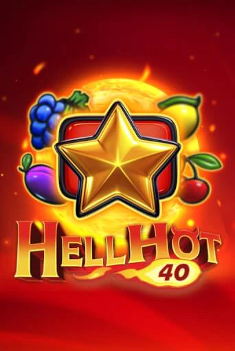 Hell Hot 40 бесплатно онлайн | Вулкан Vegas без денег