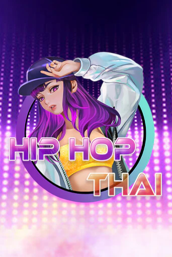 Hip Hop Thai бесплатно онлайн | Вулкан Vegas без денег