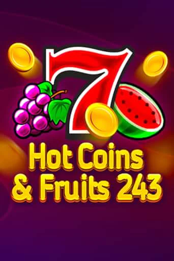 Hot Coins & Fruits 243 бесплатно онлайн | Вулкан Vegas без денег